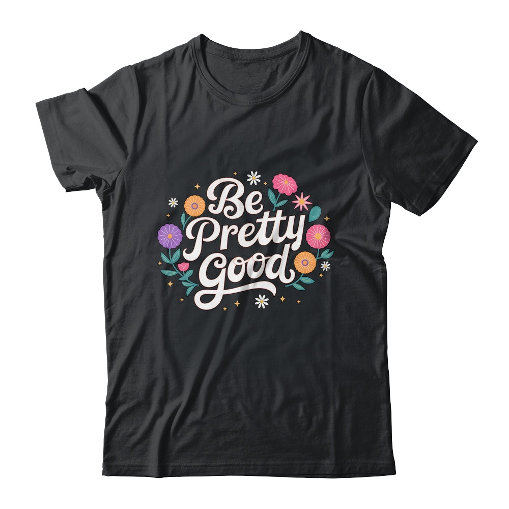 Be Pretty Good Human Rights Protest Vintage Women Shirt & Tank Top | siriusteestore