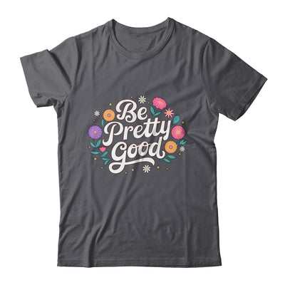 Be Pretty Good Human Rights Protest Vintage Women Shirt & Tank Top | siriusteestore