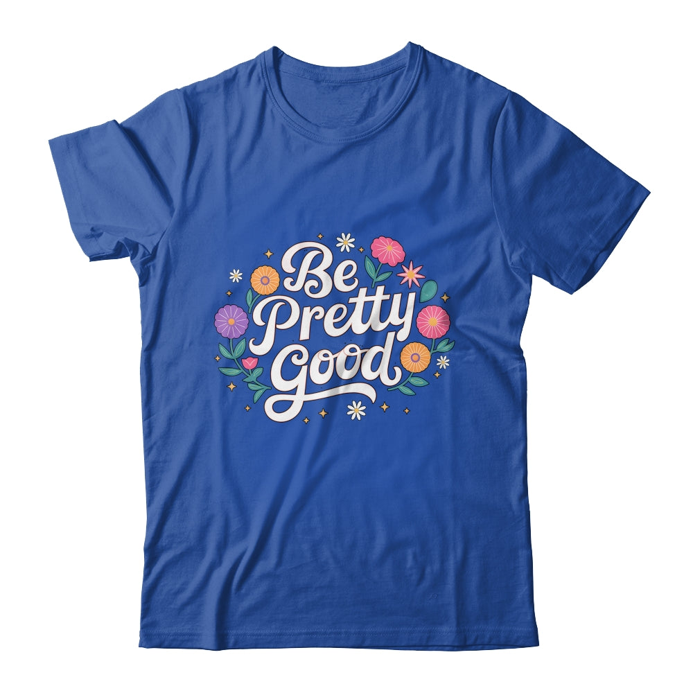 Be Pretty Good Human Rights Protest Vintage Women Shirt & Tank Top | siriusteestore