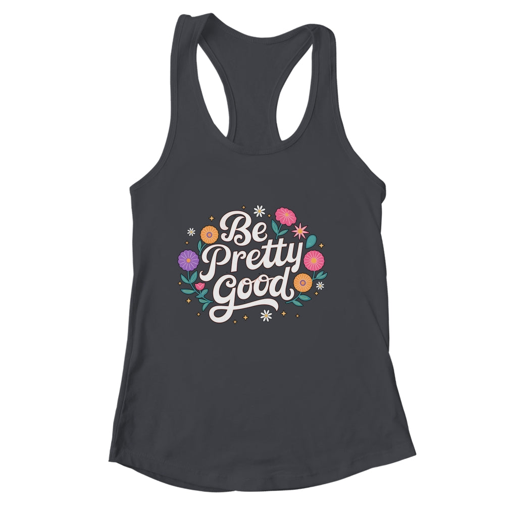 Be Pretty Good Human Rights Protest Vintage Women Shirt & Tank Top | siriusteestore