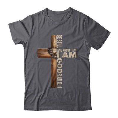 Be Still And Know God Christian Bible Verse Faith Men Women Shirt & Tank Top | siriusteestore