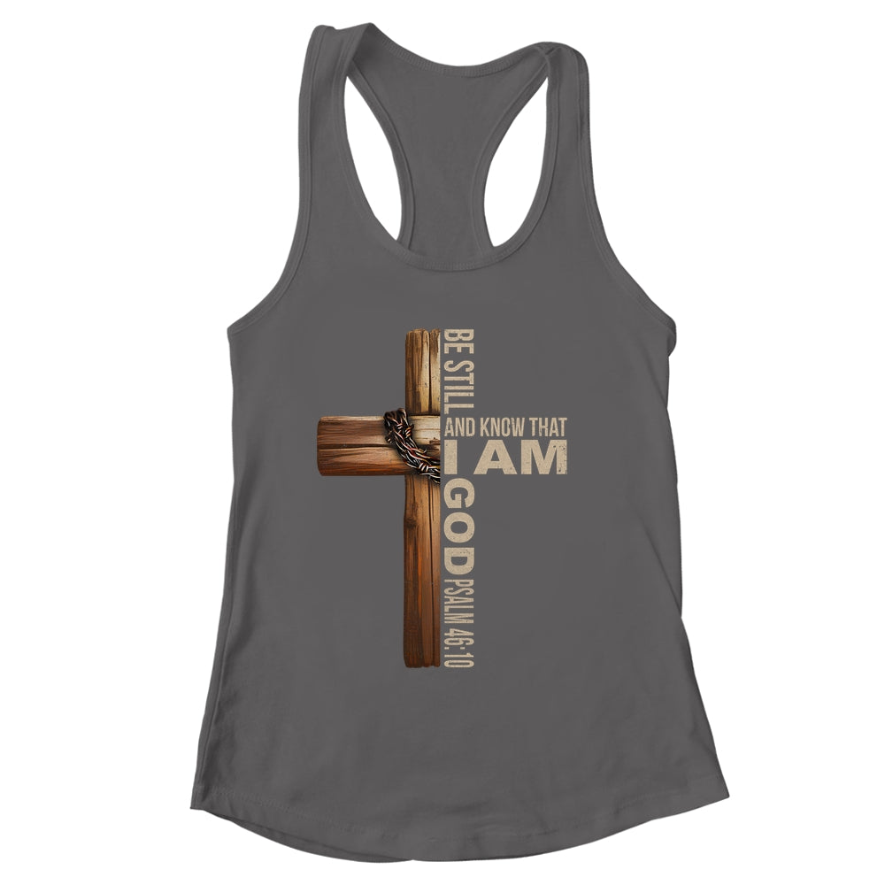 Be Still And Know God Christian Bible Verse Faith Men Women Shirt & Tank Top | siriusteestore