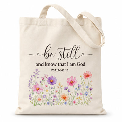 Be Still And Know That I Am God Psalm 46 10 Floral Christian Tote Bag For Women Church Canvas Bag Bible Verse Faith Religious Gift For Daily Use Shopping Beach Travel | siriusteestore