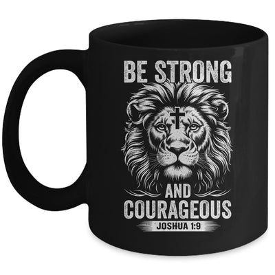 Be Strong And Courageous Lion Joshua 1:9 Bible Christian Men Mug | siriusteestore