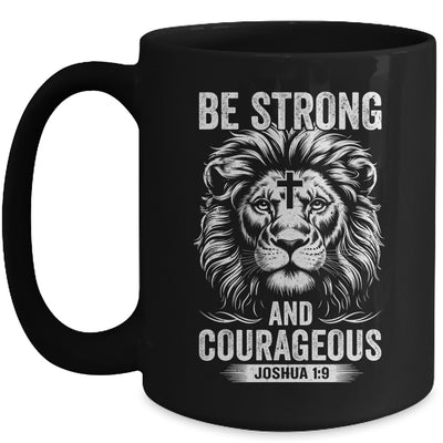Be Strong And Courageous Lion Joshua 1:9 Bible Christian Men Mug | siriusteestore