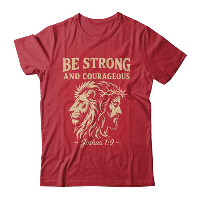 Be Strong And Courageous Lion Joshua 1:9 Christian Jesus Shirt & Hoodie | siriusteestore