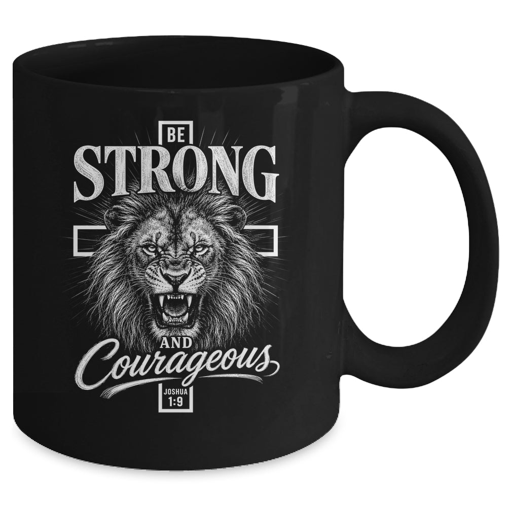 Be Strong And Courageous Lion Joshua 1:9 Christian Men Mug | siriusteestore