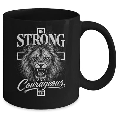 Be Strong And Courageous Lion Joshua 1:9 Christian Men Mug | siriusteestore
