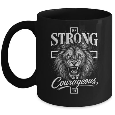 Be Strong And Courageous Lion Joshua 1:9 Christian Men Mug | siriusteestore