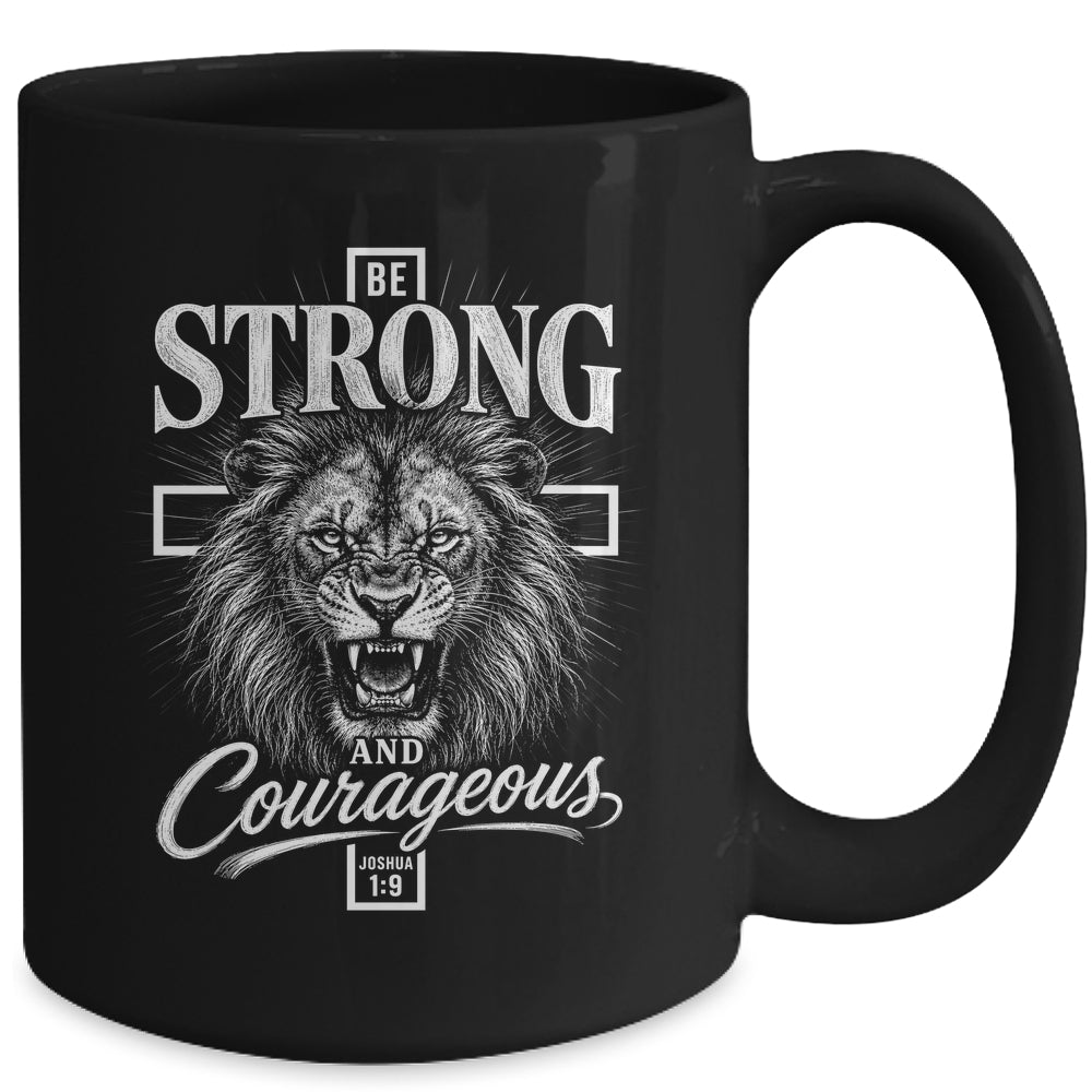 Be Strong And Courageous Lion Joshua 1:9 Christian Men Mug | siriusteestore