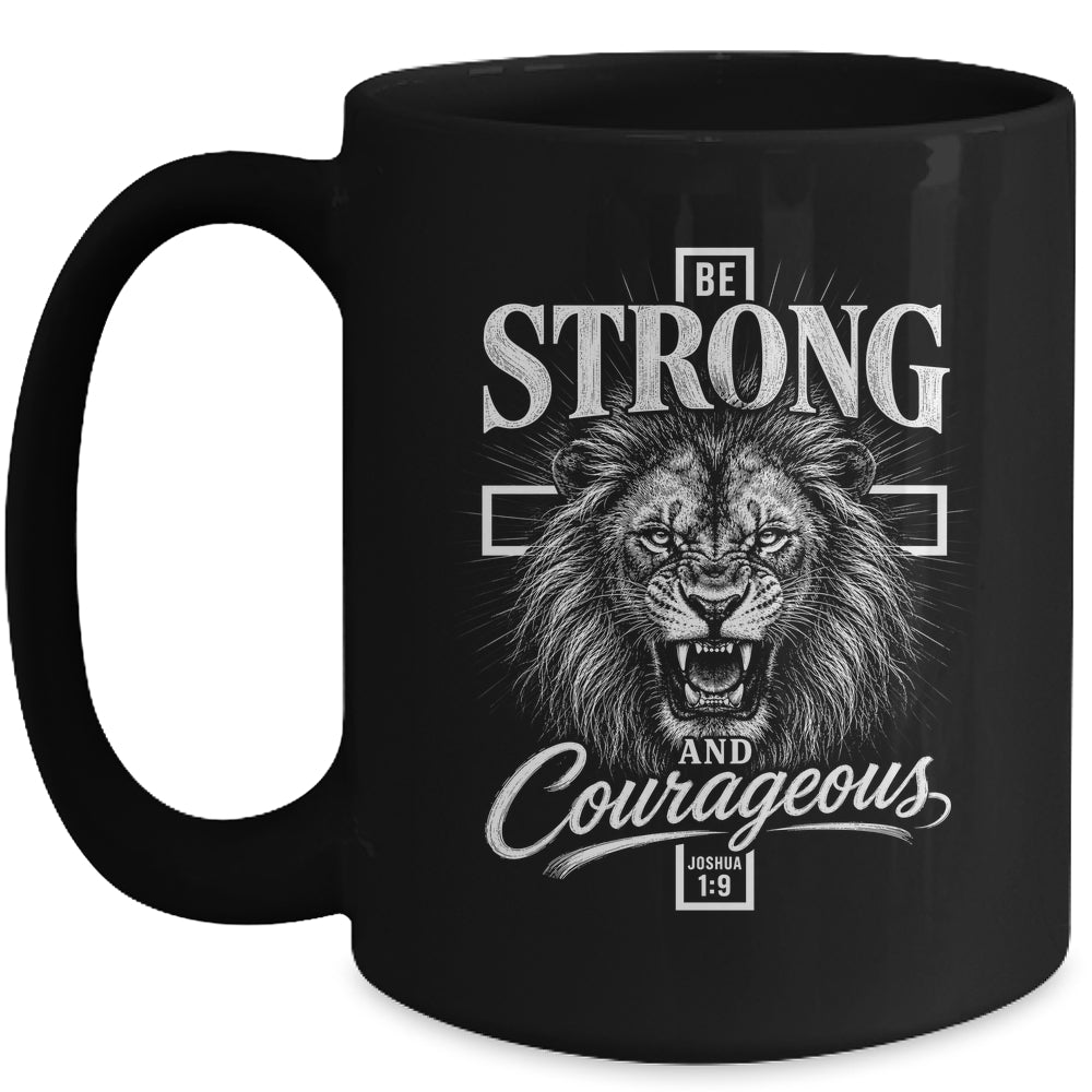 Be Strong And Courageous Lion Joshua 1:9 Christian Men Mug | siriusteestore