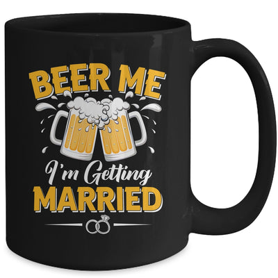 Beer Me I'm Getting Married Funny Groom Bachelor Party Mug | siriusteestore