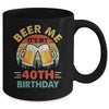 Beer Me It's My 40th Birthday Party 40 Years Old Men Vintage Mug | siriusteestore