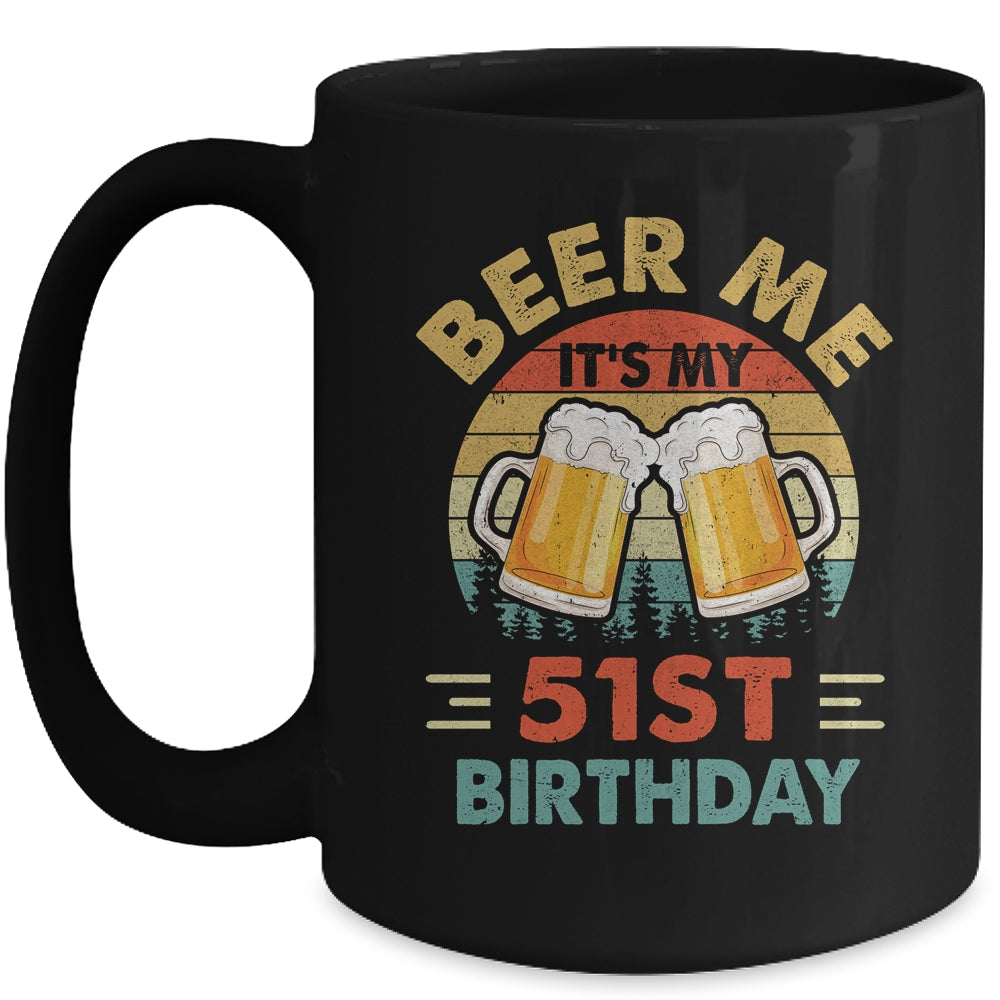 Beer Me It's My 51st Birthday Party 51 Years Old Men Vintage Mug | siriusteestore