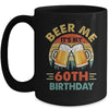 Beer Me It's My 60th Birthday Party 60 Years Old Men Vintage Mug | siriusteestore