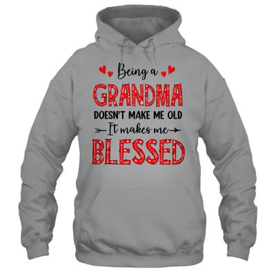 Being A Grandma Doesnt Make Me Old Blessed Mothers Day Shirt & Tank Top | siriusteestore
