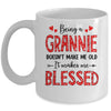 Being A Grannie Doesnt Make Me Old Blessed Mothers Day Mug | siriusteestore