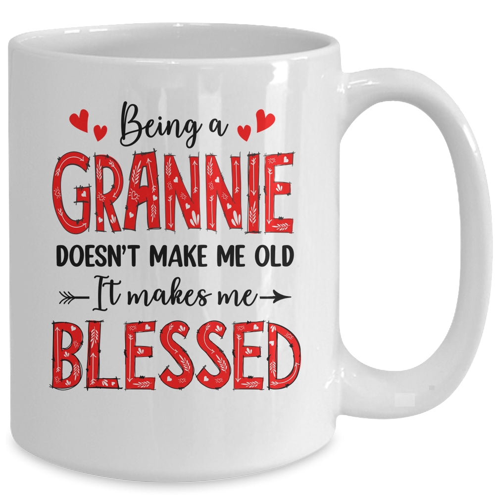 Being A Grannie Doesnt Make Me Old Blessed Mothers Day Mug | siriusteestore