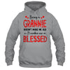 Being A Grannie Doesnt Make Me Old Blessed Mothers Day Shirt & Tank Top | siriusteestore