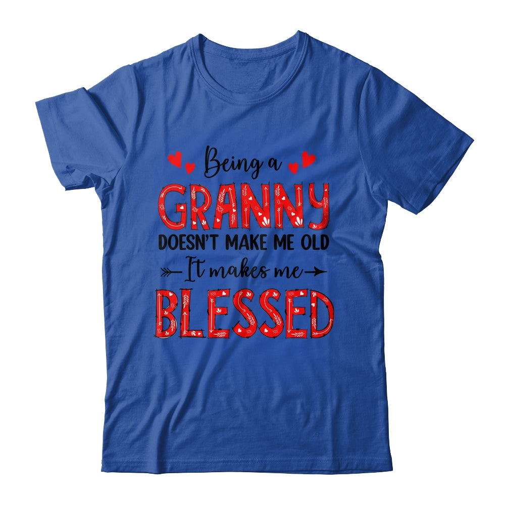 Being A Granny Doesnt Make Me Old Blessed Mothers Day Shirt & Tank Top | siriusteestore