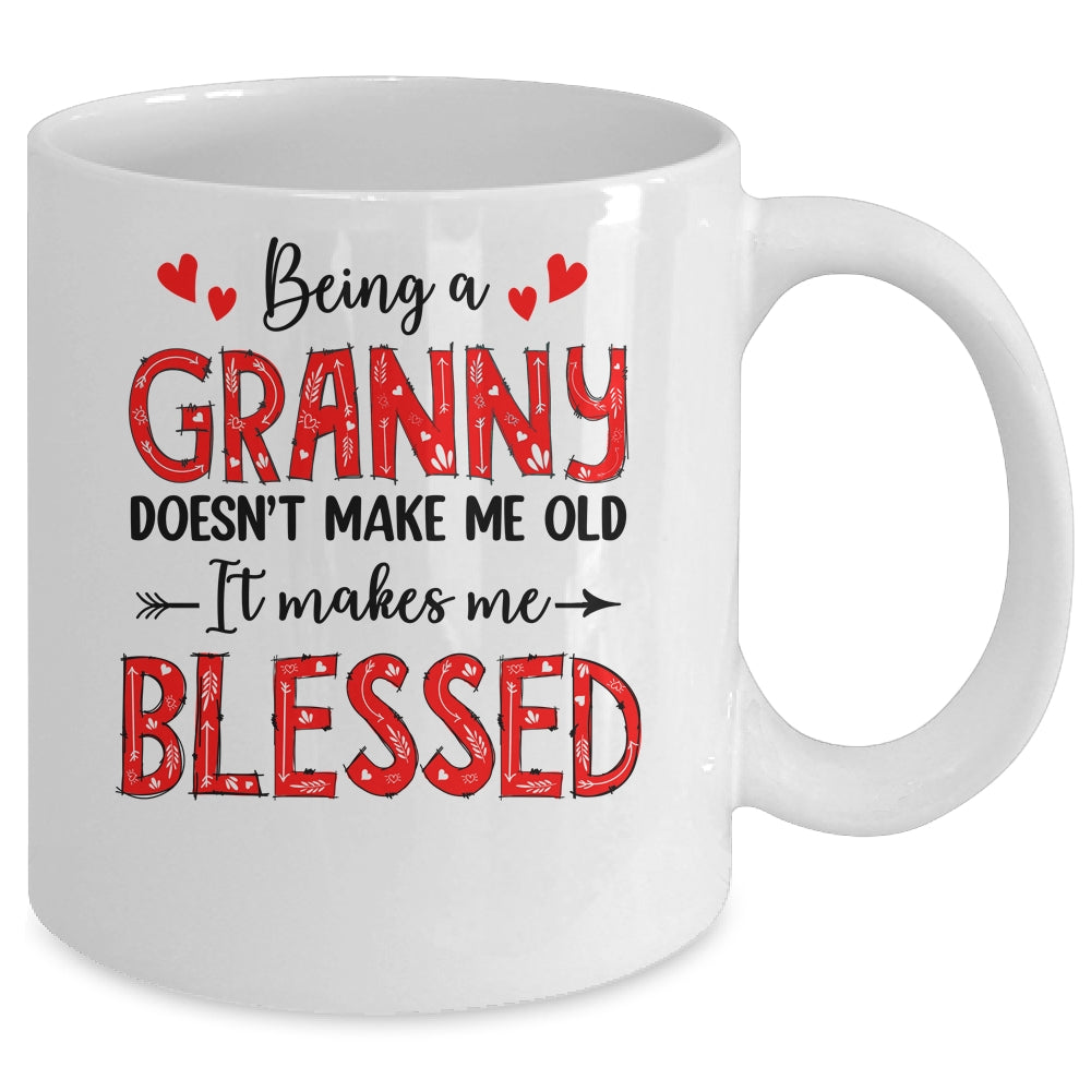 Being A Granny Doesnt Make Me Old Blessed Mothers Day Mug | siriusteestore