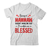 Being A Mawmaw Doesnt Make Me Old Blessed Mothers Day Shirt & Tank Top | siriusteestore