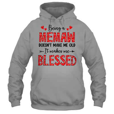 Being A Memaw Doesnt Make Me Old Blessed Mothers Day Shirt & Tank Top | siriusteestore