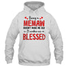 Being A Memaw Doesnt Make Me Old Blessed Mothers Day Shirt & Tank Top | siriusteestore