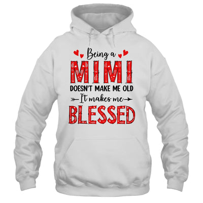 Being A Mimi Doesnt Make Me Old Blessed Mothers Day Shirt & Tank Top | siriusteestore