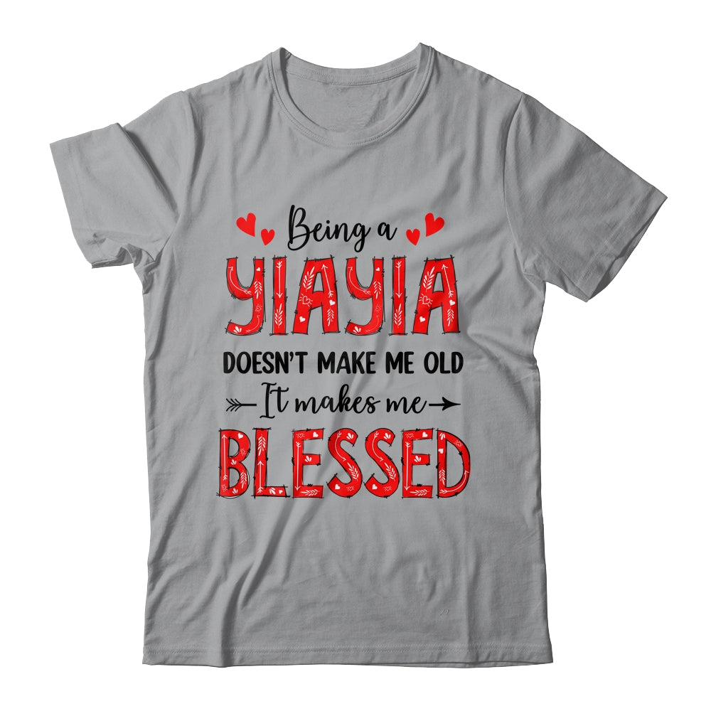 Being A Yiayia Doesnt Make Me Old Blessed Mothers Day Shirt & Tank Top | siriusteestore