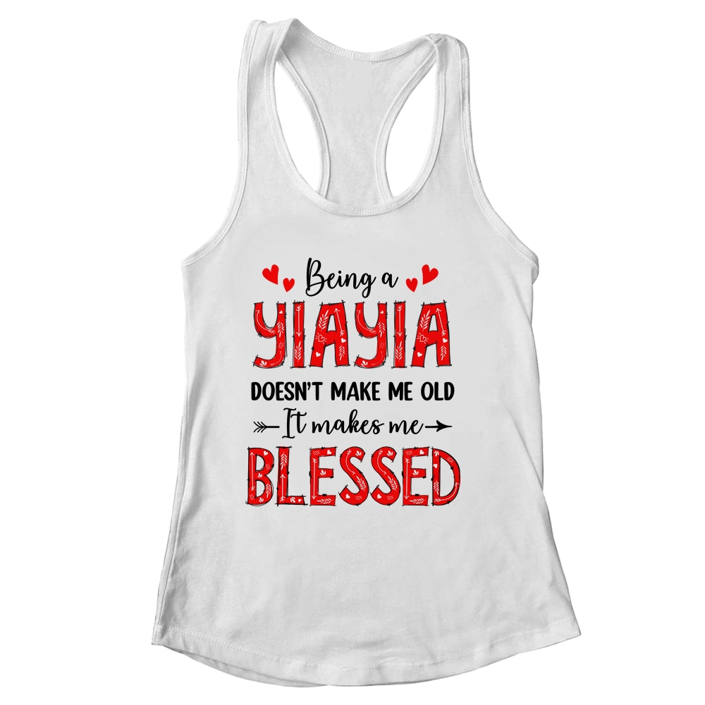 Being A Yiayia Doesnt Make Me Old Blessed Mothers Day Shirt & Tank Top | siriusteestore