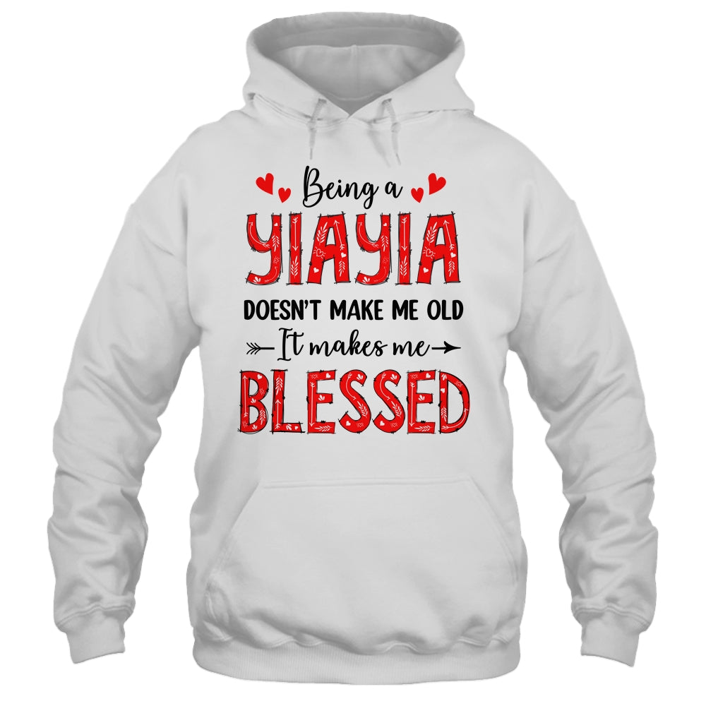 Being A Yiayia Doesnt Make Me Old Blessed Mothers Day Shirt & Tank Top | siriusteestore