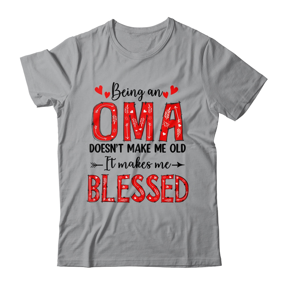 Being An Oma Doesnt Make Me Old Blessed Mothers Day Shirt & Tank Top | siriusteestore