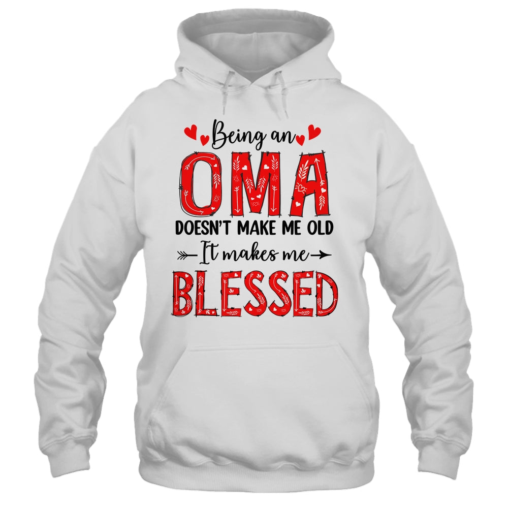 Being An Oma Doesnt Make Me Old Blessed Mothers Day Shirt & Tank Top | siriusteestore