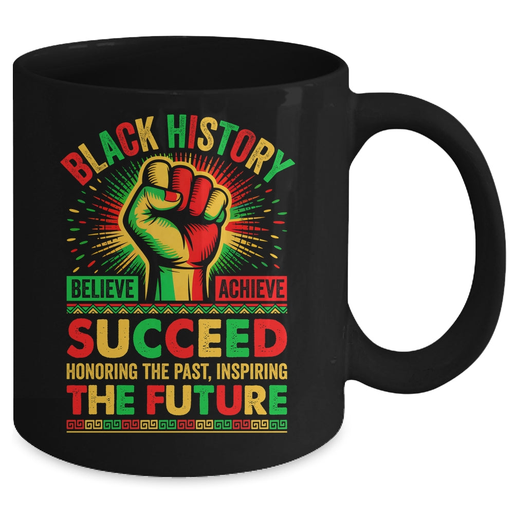 Believe Achieve Succeed African Freedom Black History Month Mug | siriusteestore