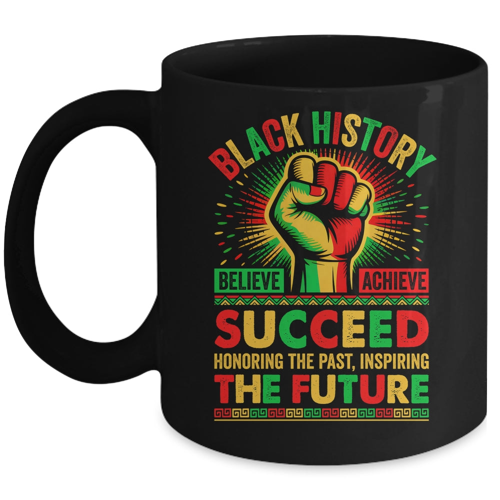 Believe Achieve Succeed African Freedom Black History Month Mug | siriusteestore