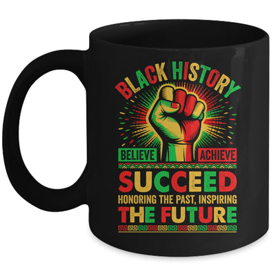 Believe Achieve Succeed African Freedom Black History Month Mug | siriusteestore