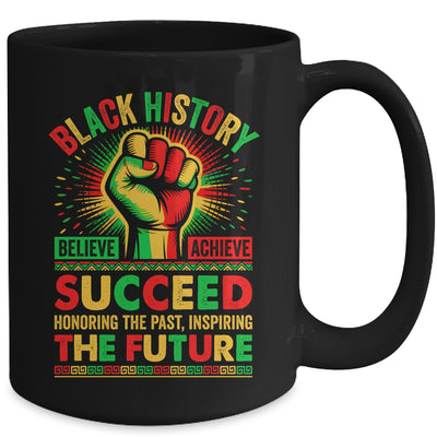 Believe Achieve Succeed African Freedom Black History Month Mug | siriusteestore