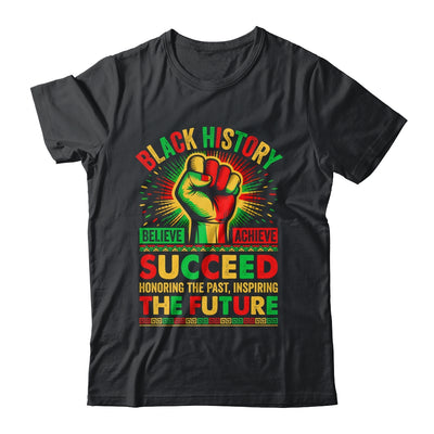 Believe Achieve Succeed African Freedom Black History Month Shirt & Hoodie | siriusteestore