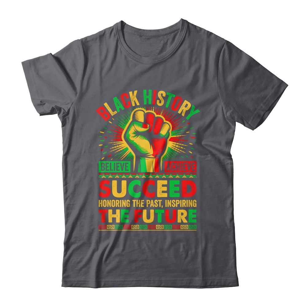 Believe Achieve Succeed African Freedom Black History Month Shirt & Hoodie | siriusteestore