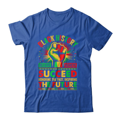 Believe Achieve Succeed African Freedom Black History Month Shirt & Hoodie | siriusteestore
