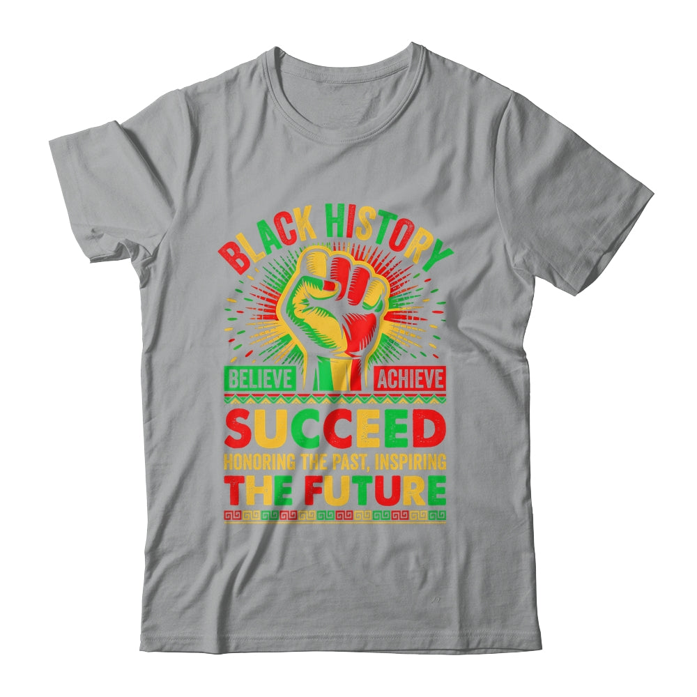 Believe Achieve Succeed African Freedom Black History Month Shirt & Hoodie | siriusteestore