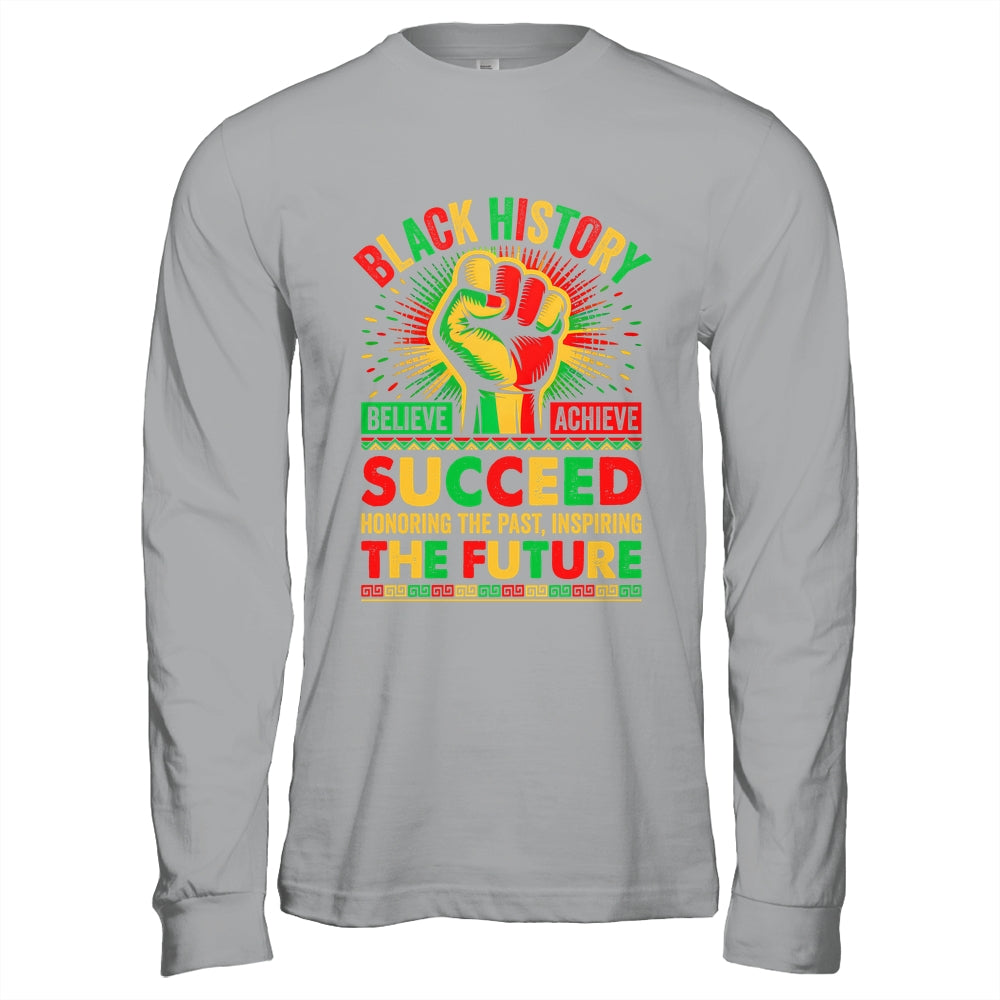 Believe Achieve Succeed African Freedom Black History Month Shirt & Hoodie | siriusteestore