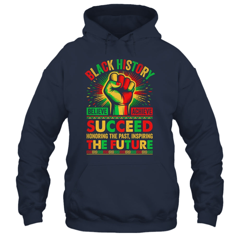 Believe Achieve Succeed African Freedom Black History Month Shirt & Hoodie | siriusteestore