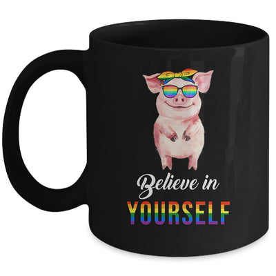 Believe In Yourself Lgbt Pride Pig Hope Everyone Respect Mug | siriusteestore