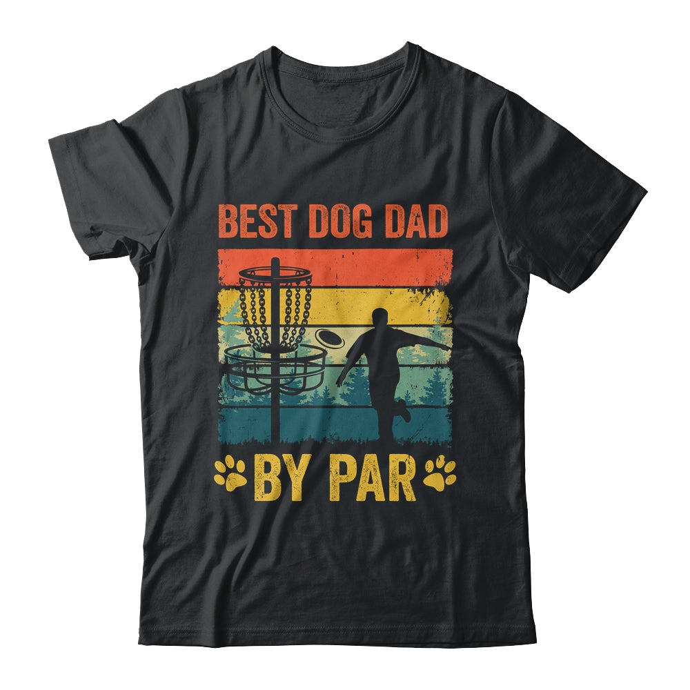 Best Dog Dad By Par Funny Vintage Frisbee Golf Disc Sport Shirt & Hoodie | siriusteestore