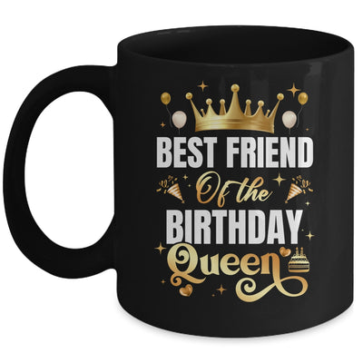 Best Friend Of The Birthday Queen Funny Birthday Party Mug | siriusteestore