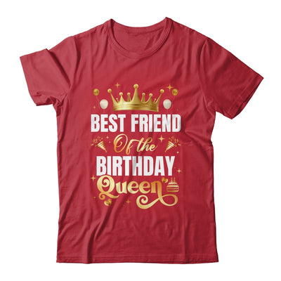 Best Friend Of The Birthday Queen Funny Birthday Party Shirt & Hoodie | siriusteestore