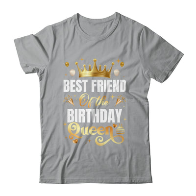 Best Friend Of The Birthday Queen Funny Birthday Party Shirt & Hoodie | siriusteestore