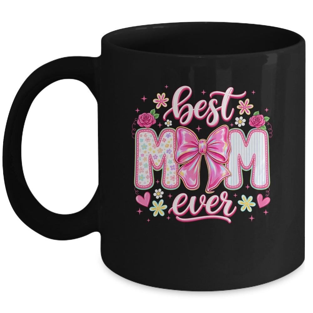 Best Mom Ever Coquette Bow Mother's Day Floral Mom Mama Mug | siriusteestore